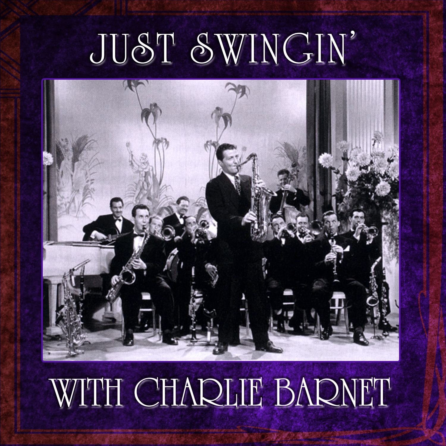 Just Swingin' with Charlie Barnet by Charlie Barnet
